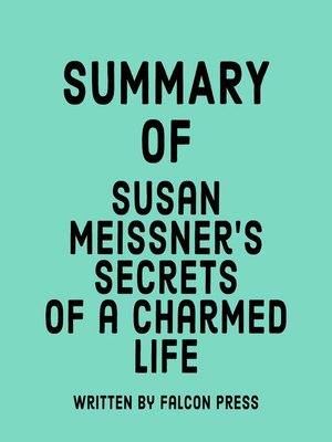 cover image of Summary of Susan Meissner's Secrets of a Charmed Life
